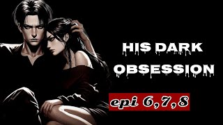 His Dark Obsession Episode 678Pocket fmMafia lovePosessive HusbandAudihindibooks [upl. by Enneire778]