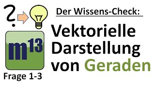 WissensCheck Vektorielle Darstellung von Geraden Aufgabe 13 [upl. by Navar]