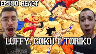 LUFFY GOKU E TORIKO JUNTOS   One Piece Episódio 590 REACT [upl. by Dwane]