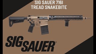 Sig Sauer 716i Tread SnakeBite 7 62x51 AR10 Unboxing [upl. by Ricca517]