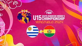 Uruguay vs Bolivia  FIBA Sudamericano U15 Femenino Barquisimeto 2024 [upl. by Kreg475]