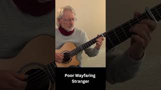 Poor Wayfaring Stranger acousticguitar fingerstyleguitar guitar american [upl. by Crellen]