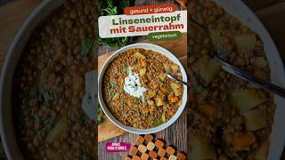 Eintopf Rezepte  Linseneintopf oder Linsensuppe mit Sauerrahm  gesund und günstig [upl. by Nalani]