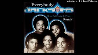 The Jackson  Everybody  Soulful French Touch Remix [upl. by Ydisac647]