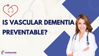 Is Vascular Dementia Preventable [upl. by Feinstein610]