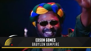 Edson Gomes  Babylon Vampire  Ao Vivo em Salvador [upl. by Anaehs]