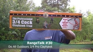 RangeTalk 30  DoAllOutdoors 34 Professional Clayhawk [upl. by Aterg]