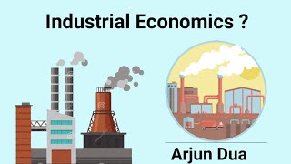 Meaning of industrial economics need scope objectives and importance of industrial economics [upl. by Farron331]