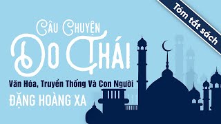 Tóm Tắt Sách Câu chuyện Do Thái – Văn Hóa Truyền Thống Và Con Người  Tập 2 [upl. by Hnad495]