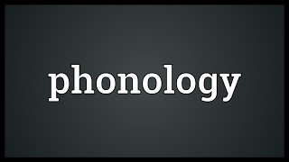 Phonology Meaning [upl. by Llenej]