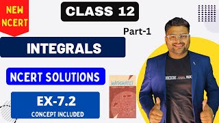 Chapter 7 Integrals  Exercise 72 I NCERT Solutions I New NCERT solution Class 12 I Class 12 Maths [upl. by Zennas]