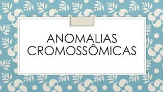 Anomalias cromossômicas [upl. by Dorweiler]