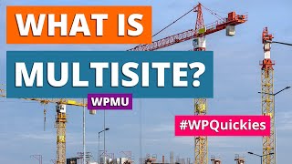 What Is WordPress Multisite WPMU  WPQuickies [upl. by Lamprey]