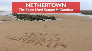 Nethertown  Least Used Station in Cumbria [upl. by Carnes279]