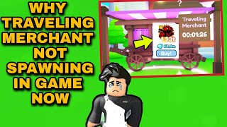 Why Traveling Merchant Not Spawning  Pet Simulator X Traveling Merchant [upl. by Kimball]