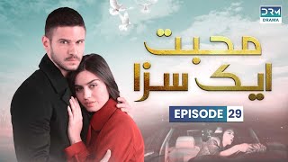 Turkish Drama in Urdu  Never Let Go Episode 29  Mohabbat Ek Saza  UA1O [upl. by Annahgiel212]