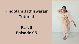 Hindolam Jathiswaram Tutorial Part 3 Episode 95 [upl. by Dielle]