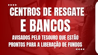 O Tesouro dos EUA informou aos Centros de Resgate e Bancos que estão prontos p liberação de fundos [upl. by Philemon55]