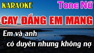 Cay Đắng Em Mang Karaoke Tone Nữ Karaoke Dễ Hát  Beat Mới [upl. by Pyne911]