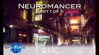 A Look at Neuromancer Part 1 of 5 [upl. by Lankton]