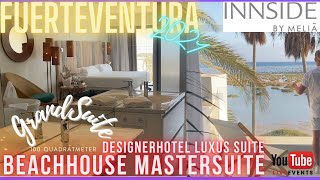 Fuerteventura innside by MELIA  BEACH HOUSE  Grandsuite  Mastersuite 2021Review Vlog 4k BEST ROOM [upl. by Nauqad]