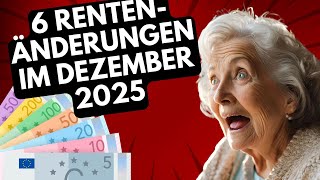 Wichtige Rentenupdates für Dezember 2024 Top 6 Neuerungen [upl. by Boulanger]