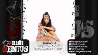 Denyque  Ring The Alarm Full Speed Riddim January 2015 [upl. by Atiuqahc362]