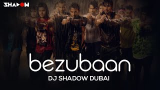 Any Body Can Dance  Bezubaan  DJ Shadow Dubai Remix [upl. by Cherise622]