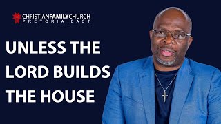 Ps Mandla Msibi  Unless the Lord Builds the House 3  10 November 2024 [upl. by Hui]