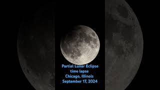 Partial Lunar Eclipse time lapse September 17 2024 [upl. by Tahp]