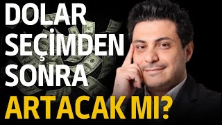 Dolar seçimden sonra artacak mı  Neden Altın varken dolar alın diyorlar [upl. by Ethe]