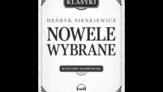 Henryk Sienkiewicz  Nowele wybrane MP3 [upl. by Keung]