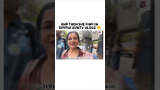 She find in dimple aunty vlogs 🤗🤭 newshorts triggeredinsaan dimplemalhan nischaymalhan ruchika [upl. by Khorma]