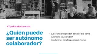 ¿Quién puede ser autónomo colaborador [upl. by Cyprio]