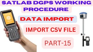 CSV file import in Satlab Dgps I CSV file import I satlab Dgps survey work I satlab Dgps tr7 dgps [upl. by Lezlie]