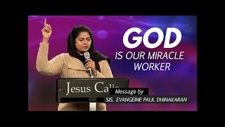 God Is Our Miracle Worker  Sis Evangeline Paul Dhinakaran [upl. by Nostets]