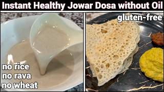 Instant Jowar Dosa without Oil Rice Rava Healthy amp Tasty Glutenfree  Jowar Roti Alternative [upl. by Akemeuwkuhc]