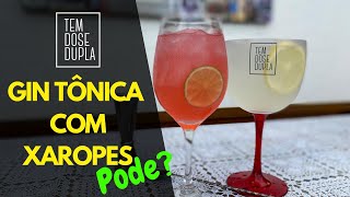 COMO FAZER GIN TÔNICA COM XAROPES  PODE [upl. by Melamed]