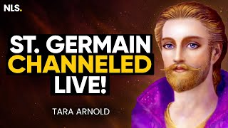 Saint Germain Speaks Channeled Message You Need to Hear  Tara Arnold [upl. by Anneirb]