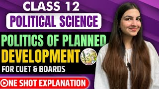 Class 12 Political Science Chapter 3 Politics of planned development  One shot explanation cbse [upl. by Aramac]