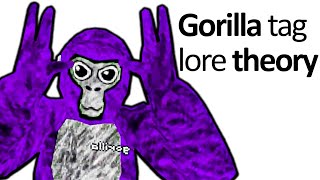 The Gorilla Tag Lore Theory [upl. by Aihsined]