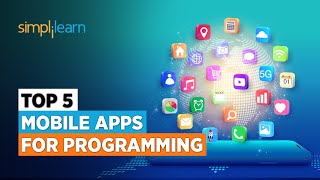 Top 5 Mobile Apps for Programming  5 Best Mobile Apps for Coding 2023  Simplilearn [upl. by Aleiram]