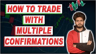 How to Trade with Multiple Confirmations [upl. by Enaed]