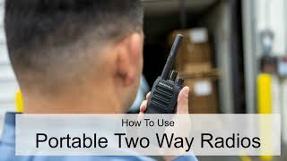 How To Use Portable Two Way Radios  Radiotronics [upl. by Yelsehc]