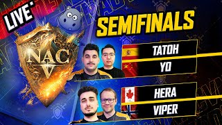 NAC 5  Semifinals  Hera vs TheViper  TaToH vs Yo [upl. by Disharoon821]