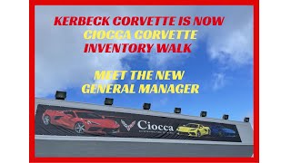 KERBECK CORVETTE is now CIOCCA CORVETTE  Inventory Walk amp Meet the new General Manager [upl. by Dorena766]