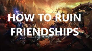 HOW TO RUIN FRIENDSHIPS [upl. by Blount]