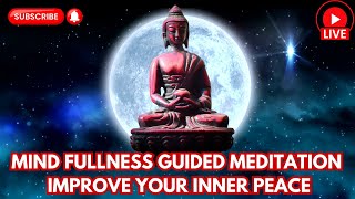 Mind fullness guided Meditation II Improve your Inner Peace II [upl. by Herzberg]