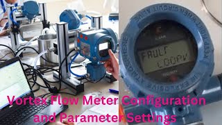 Vortex Flow Transmitter CalibrationConfiguration and Parameter Setting instrumenthub youtubevideo [upl. by Hajile147]