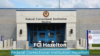 FCI Hazelton  Hazelton Federal Prison [upl. by Errecart726]